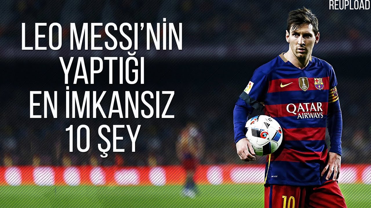 Lionel Messi'nin Yaptığı En İMKANSIZ 10 Şey | Türkçe •