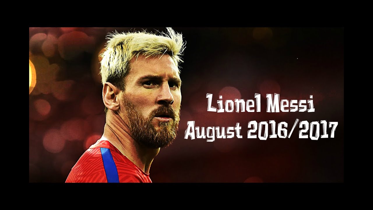Lionel Messi – August 216/217 | Goals/Skills/Assists | HD