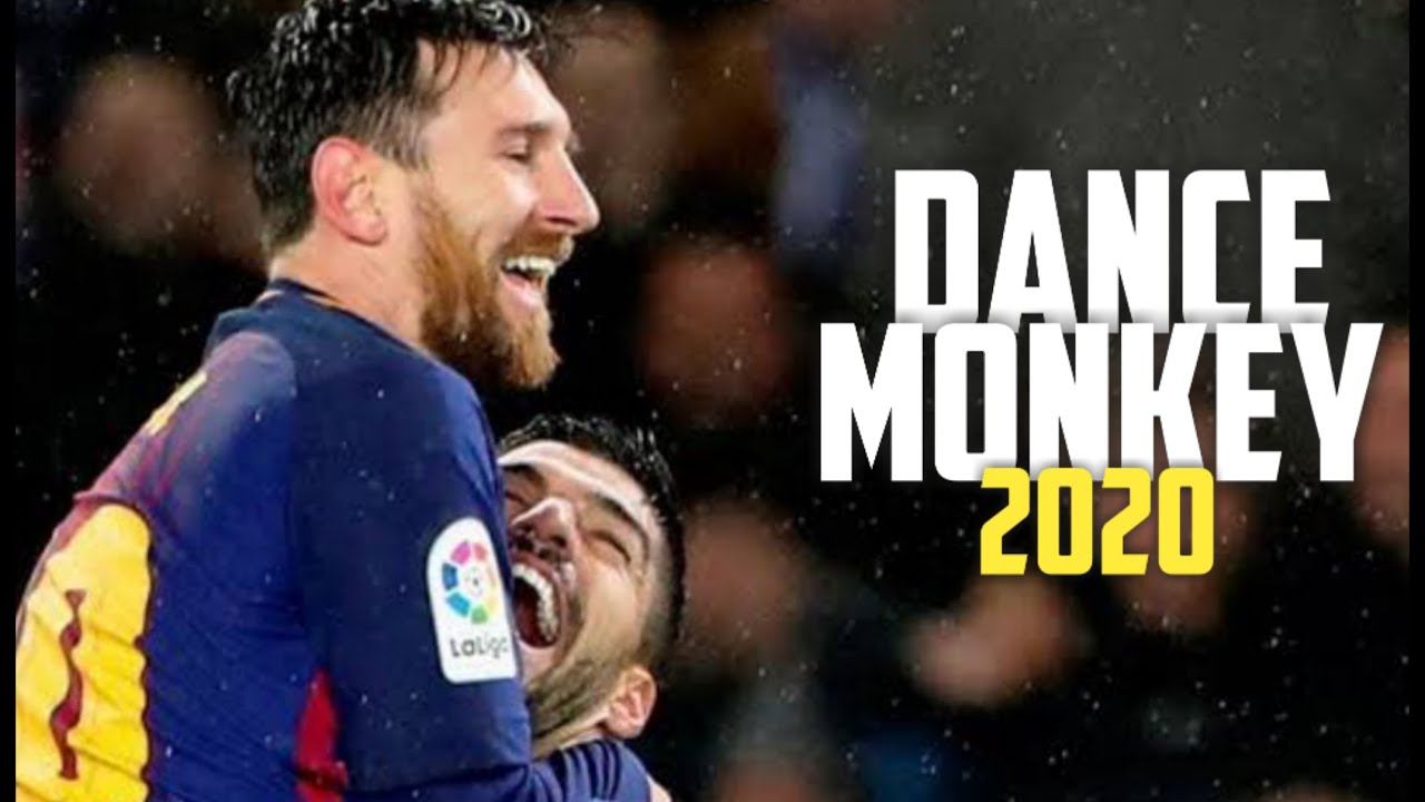 Lionel Messi AND Luis Suarez • DANCE MONKEY – Tunes AND I |