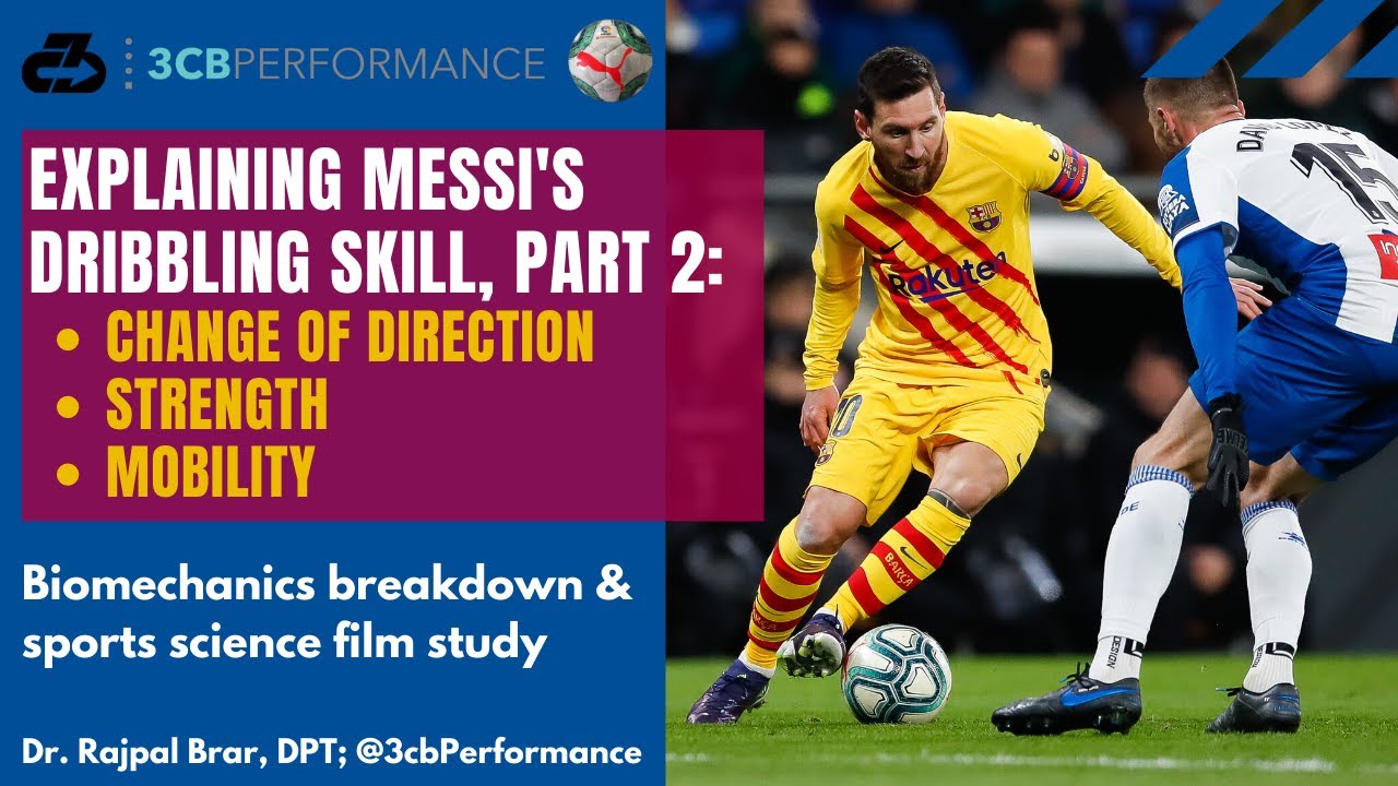 Explaining Lionel Messi S Dribbling Ability Part 2 Lionel Messi