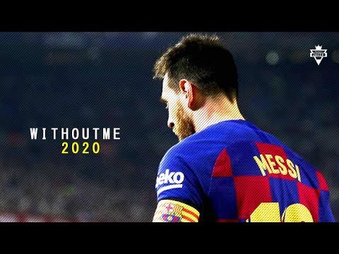Lionel Messi – Without Me – Skills & Goals 2020 HD