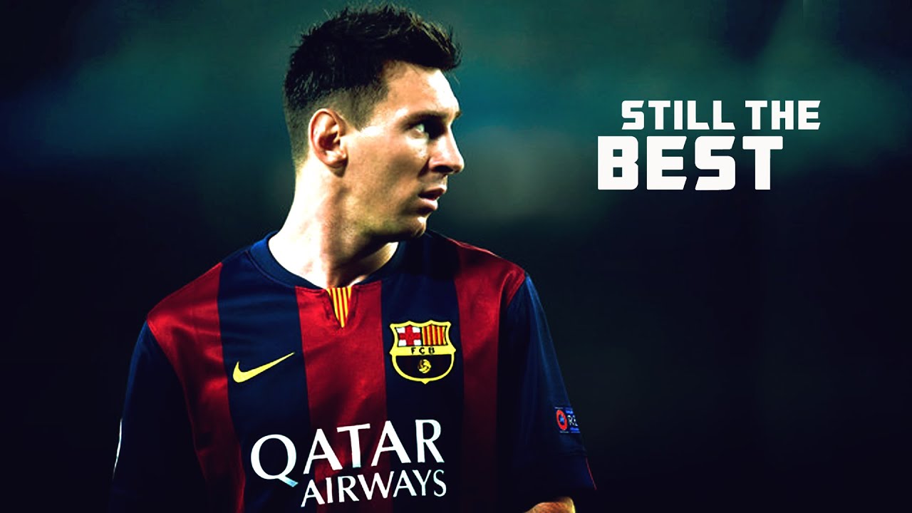 Lionel Messi ● Still The Best - Motivational 2014/15 | HD