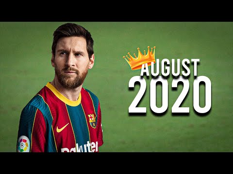 Lionel Messi ● August Skill & Goals ► 2020