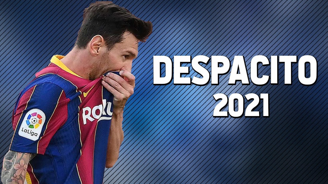 Lionel Messi ► Despacito ● Skills & Goals |  2021 | HD