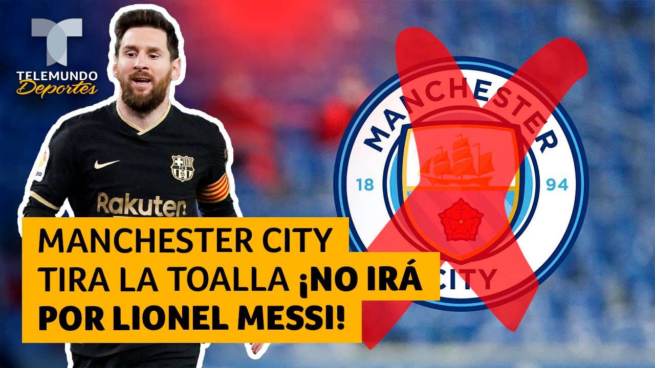 Manchester City tira la toalla ¡no irá por Lionel Messi! |
