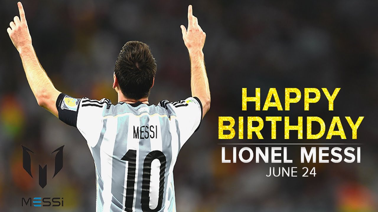 Happy Birthday Messi Lionel Messi Birthday Whatsapp Status Lionel Messi happy-birthday-messi-lionel-messi-birthday-whatsapp-status-lionel-messi