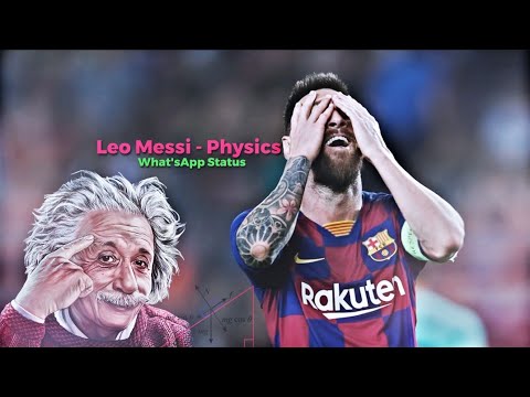 Leo Messi - Physics whatsapp statusMessi VS Physics status