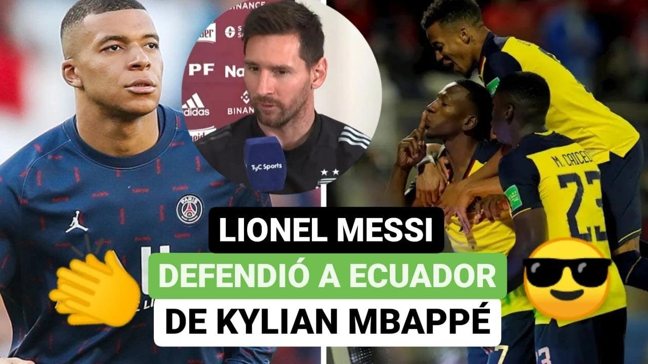 🔥 Lionel Messi defendió a Ecuador 😱 de Kylian Mbappé 👏😎