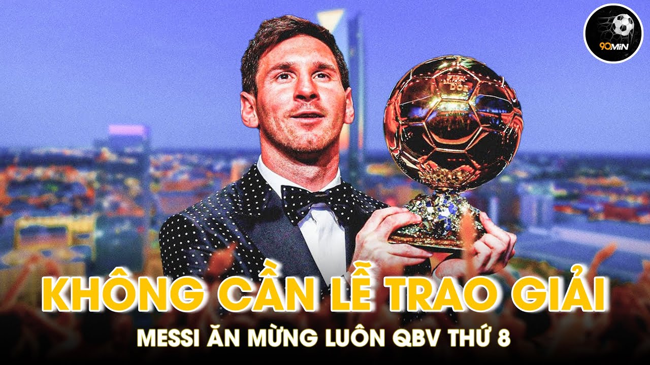 Lễ đăng quang sớm của Lionel Messi ở thành phố của các hoàng