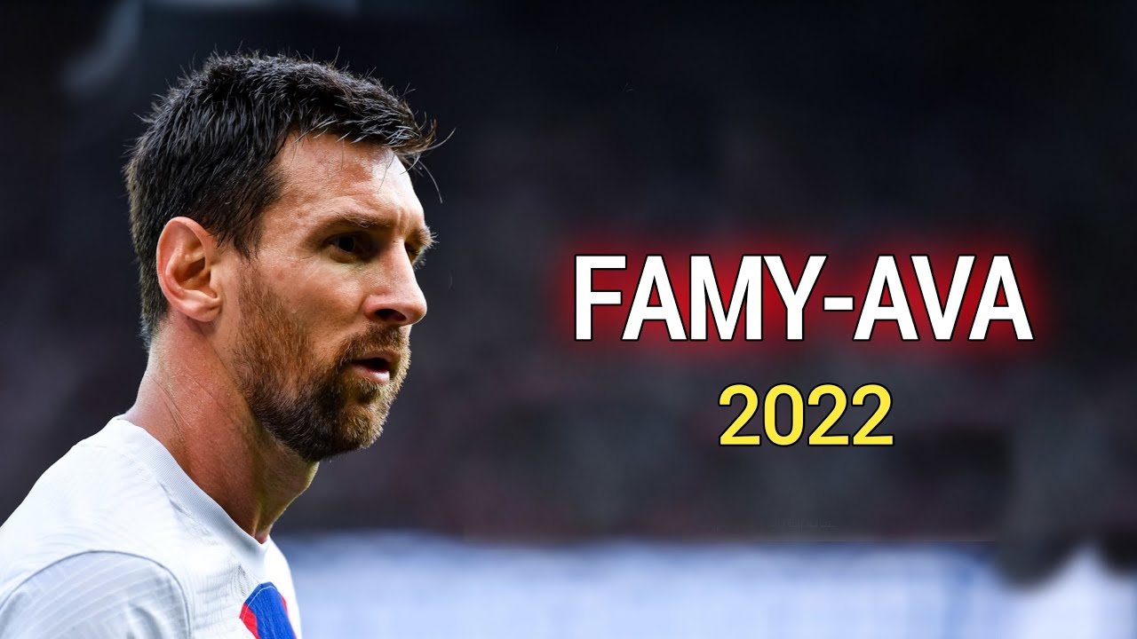 Lionel Messi ▶ Famy - Ava ● Skills & Goals 2022/23