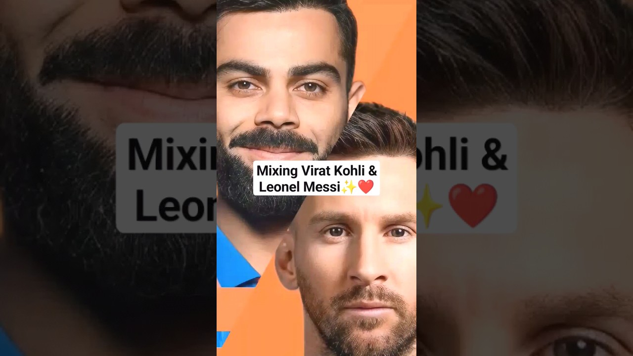 Mixing Virat Kohli & Leo Messi #messi #viratkohli