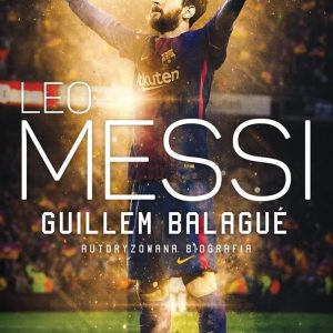 biographie autorisée de leo messi