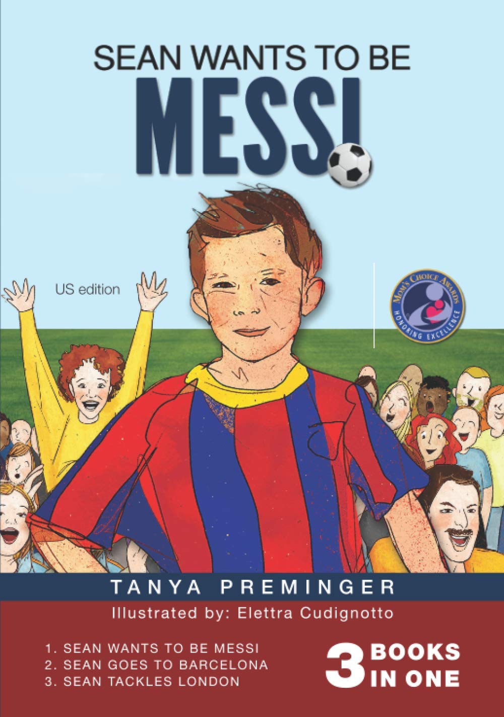 sean wants to be messi : 3 livres de football pour enfants en 1