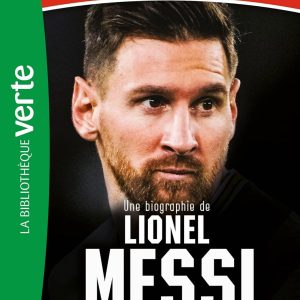 destin des champions 03 biographie de lionel messi