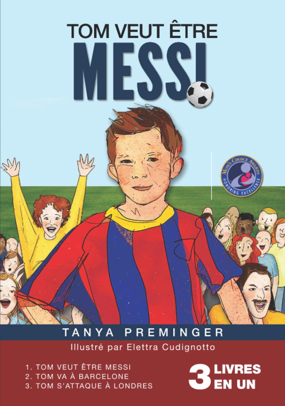 tom veut être messi : 3 livres de football pour enfants en 1