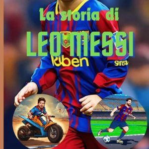 histoire de leo messi : l'incroyable parcours d'une grande superstar à barcelone