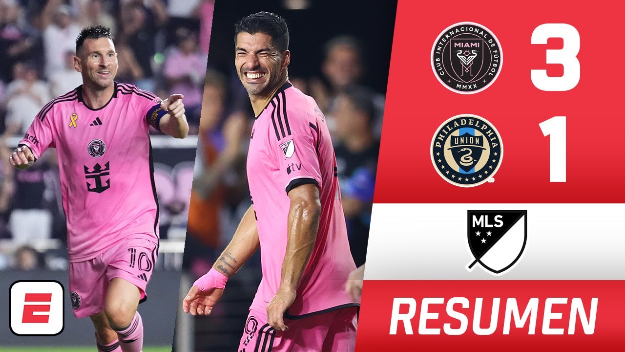 Lionel MESSI EST DE RETOUR avec un DOUBLE, SUÁREZ marque et l'INTER MIAMI bat l'UNION de Philadelphie 3-1 | MLS