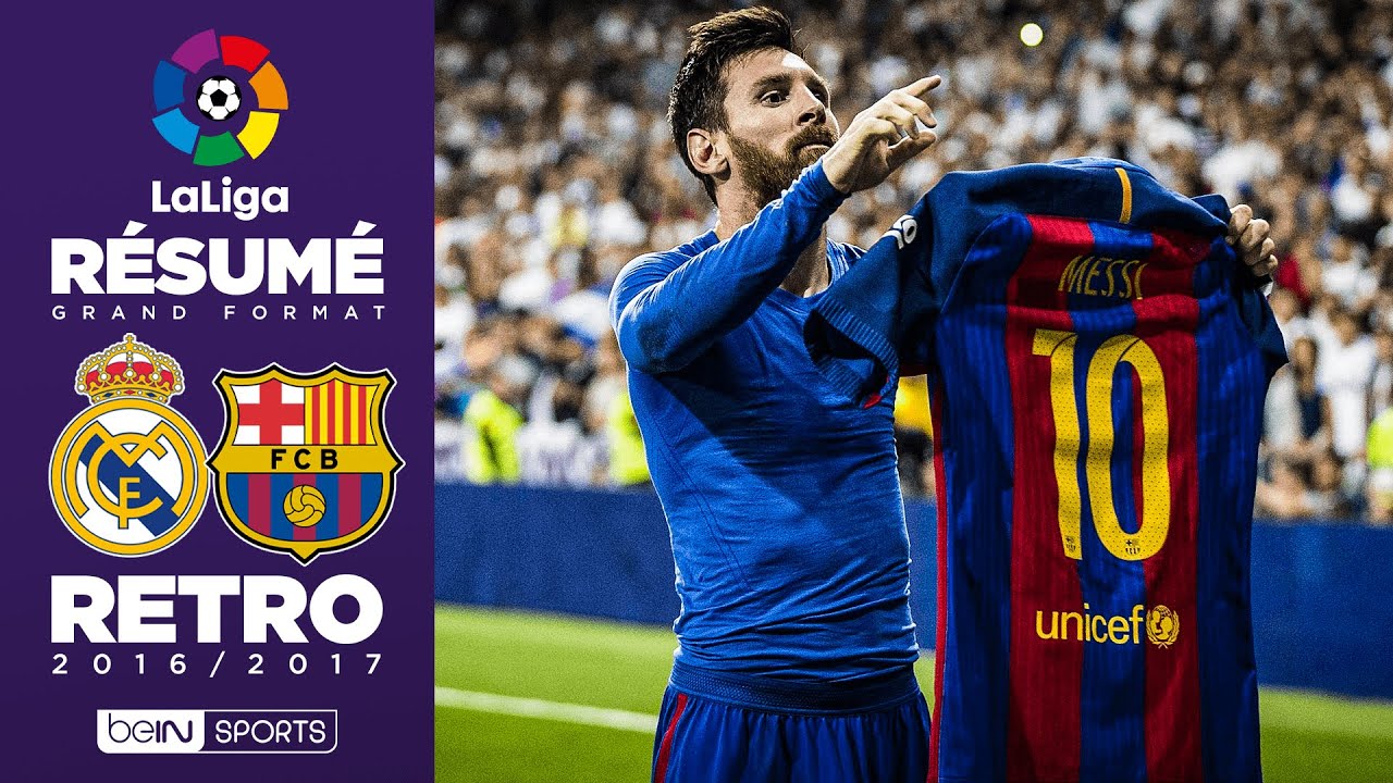 Résumé Retro : Quand Messi climatisait le Bernabéu (2016/17)