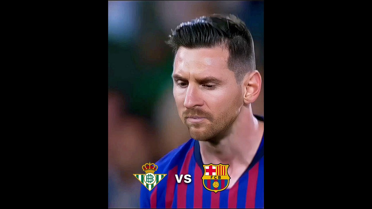 Real Betis Barcelona 2019 Leo messi Hatrick ð¥