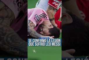 La blessure que Leo Messi ð­ est confirmée confirmée