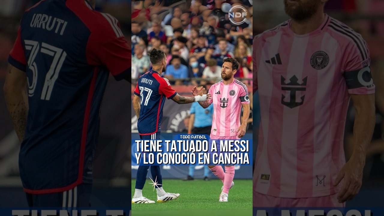 Maximiliano Urruti a fait tatouer Leo Messi et l'a rencontré sur la cour ð±