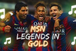 ♫ Song MSN | Légendes en or (Messi, Suárez, Neymar) ♫