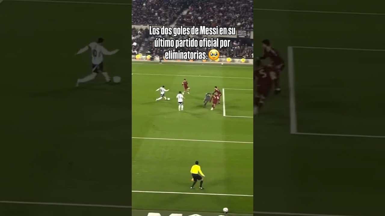 Los dos goles de Leo Messi en su ultimo partido oficial por eliminatorias ð¥