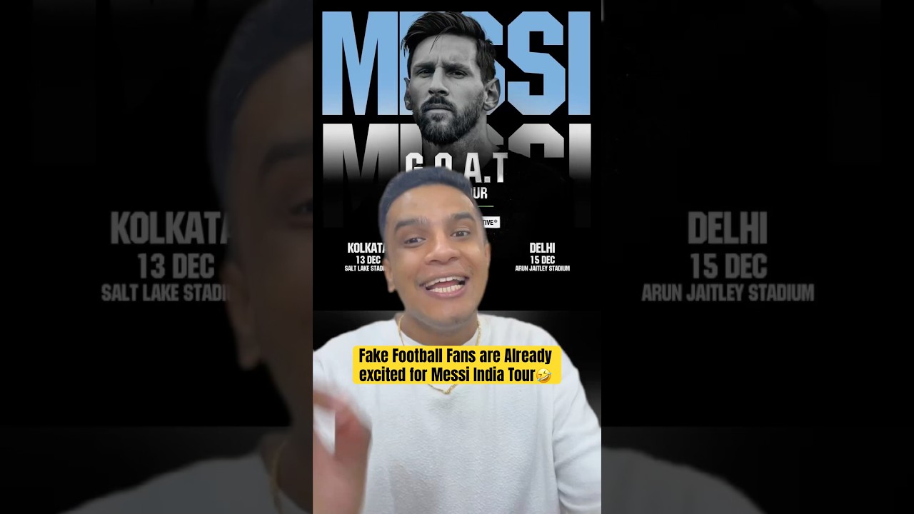 Fake Football Fans are excited for Messi India Tour ð¤£