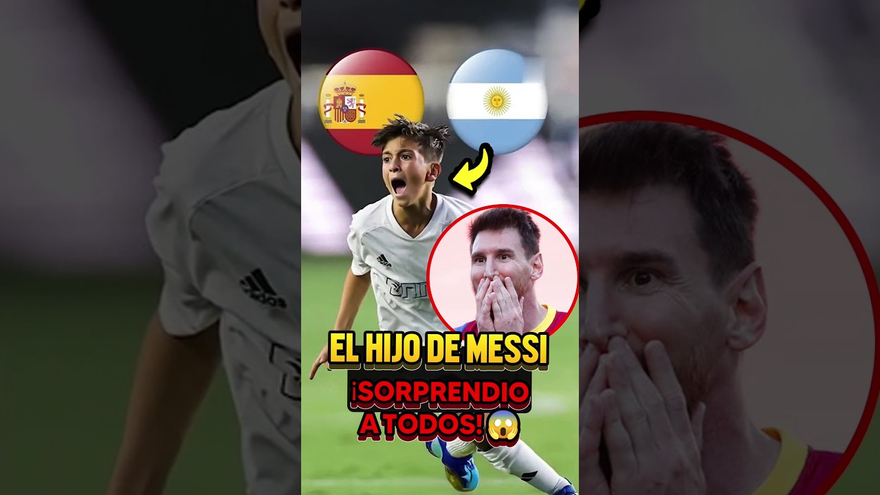 Le fils de Messi a révélé pour quel club il voulait jouer ! ð±⚽