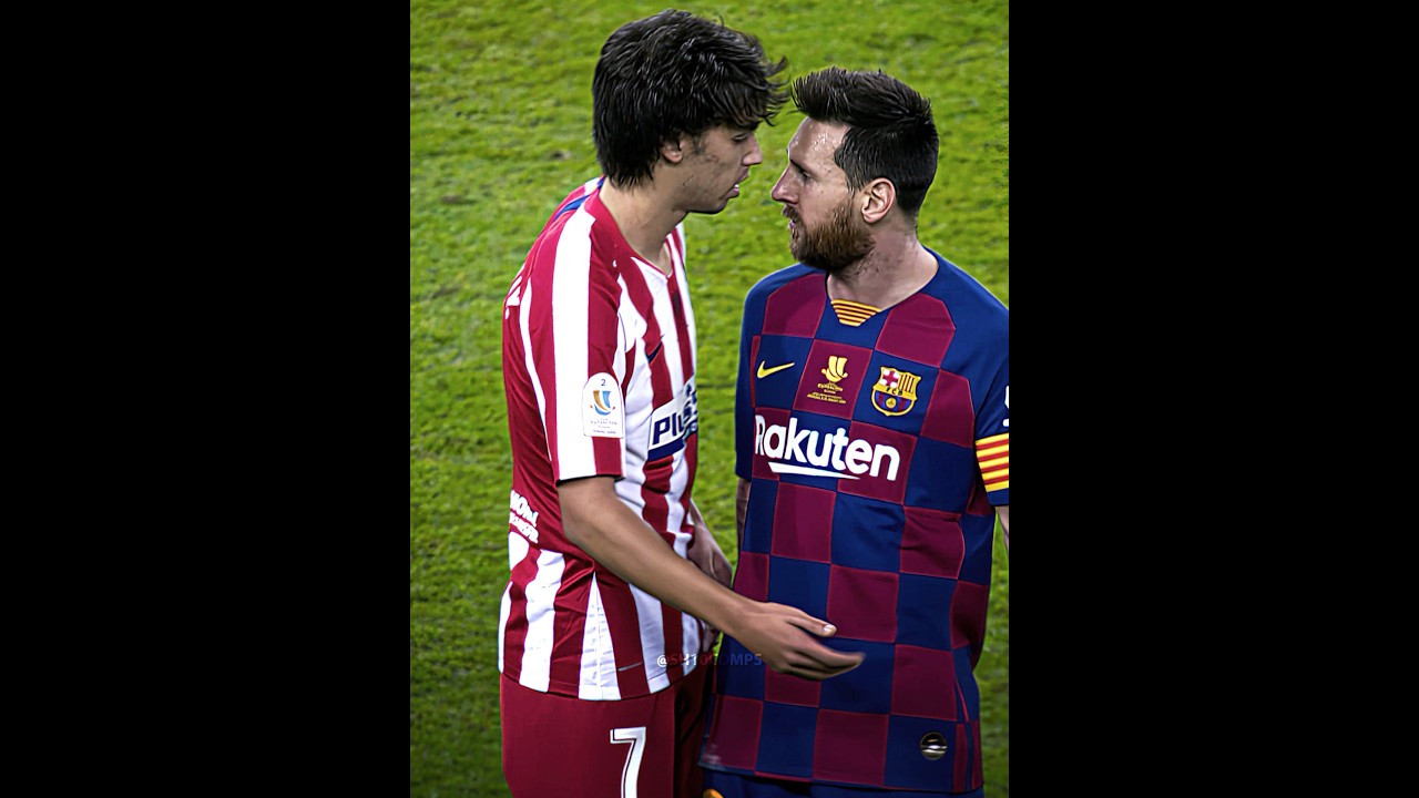 Messi vs Felix ð