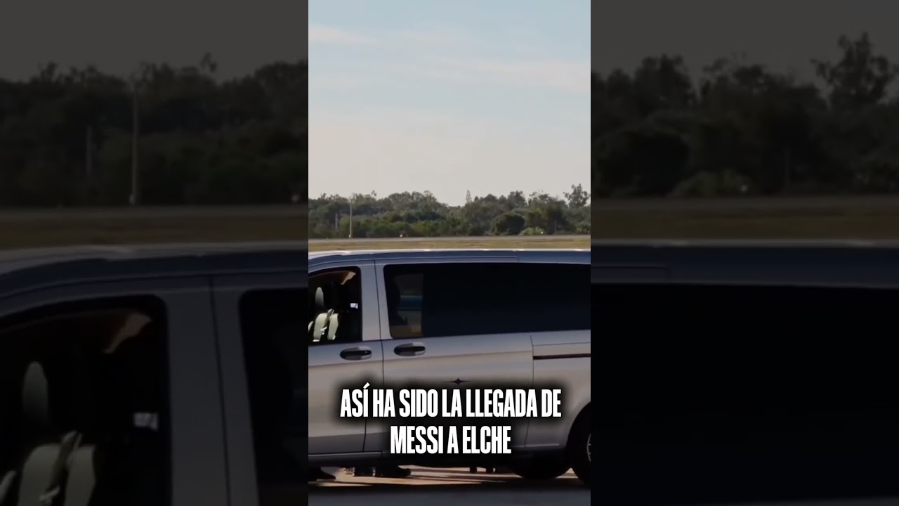 ð¥ Asi ha sido la llegada de Leo Messi a Elche. #futbol