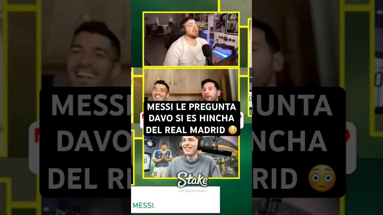 MESSI LE PREGUNTA A DAVO SI ES HINCHA DEL REAL MADRID #leomessi #messi #davooxeneize #lacobraaa