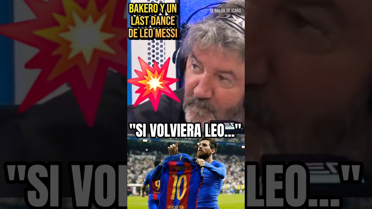 ð¥ðBAKERO Y UNA VUELTA DE MESSI AL BARÇA #fcbarcelona #leomessi #shorts #futbol
