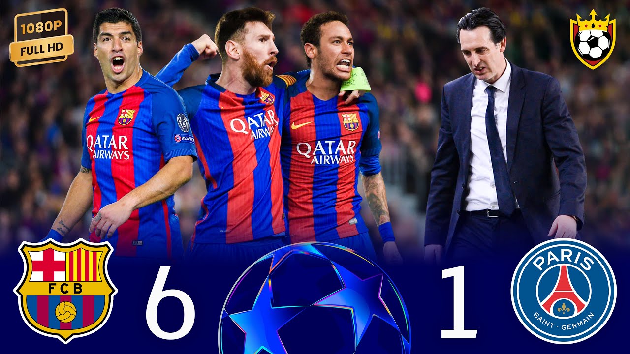 Barcelone détruit le PSG avec le meilleur retour de l'histoireð¤¯ðð£❯ Barcelone (6-1) PSG ● UCL 2017 ð¬ FHD