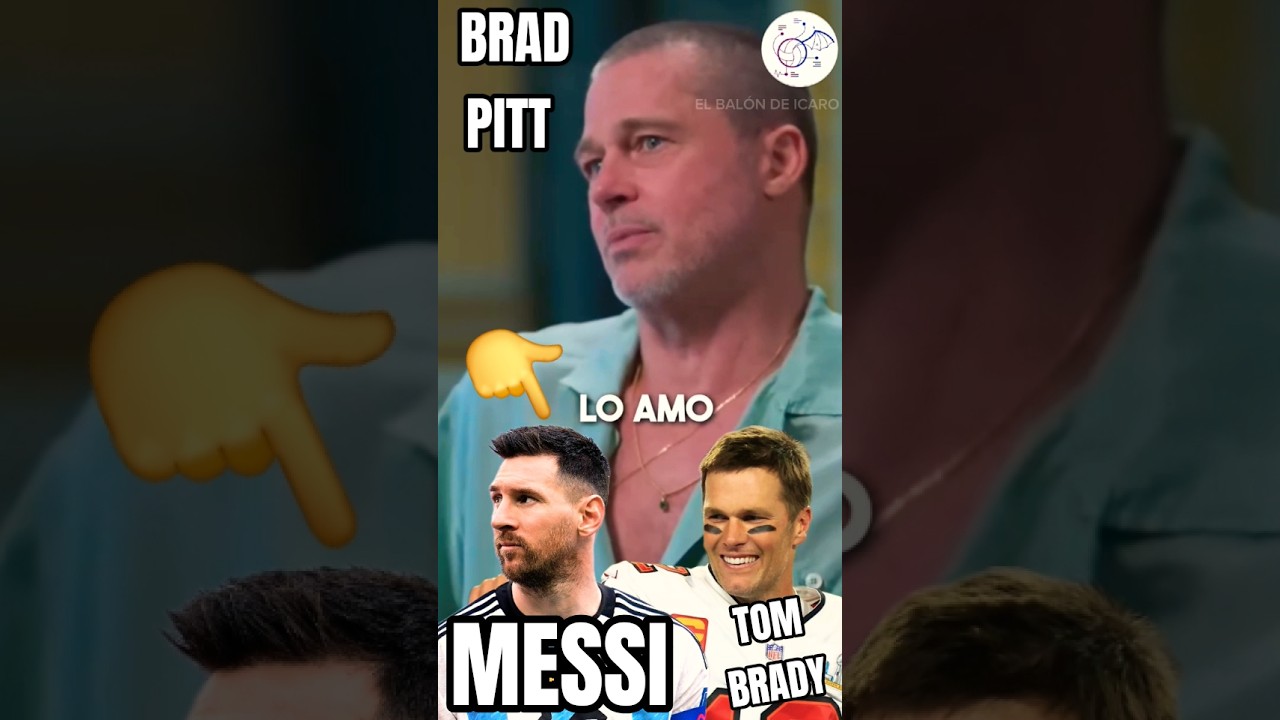 ð MESSI VISTO POR BRAD PITT :