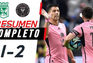 ATLETICO NACIONAL VS INTER MIAMI RÉSUMÉ COMPLET | AMICALE INTERNATIONALE 2026 | LIONEL MESSI