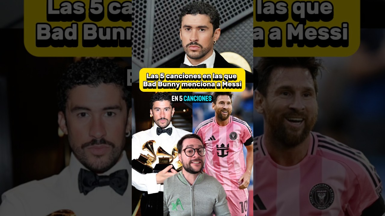 ð¥ð¦ð·Bad Bunny menciona a Leo Messi en 5 de sus canciones… #badbunny #superbowl #messi