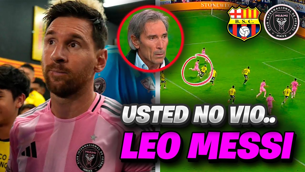 CE QUE VOUS N'AVEZ PAS VU de LIONEL MESSI contre BARCELONE SC contre INTER MIAMI en ÉQUATEUR