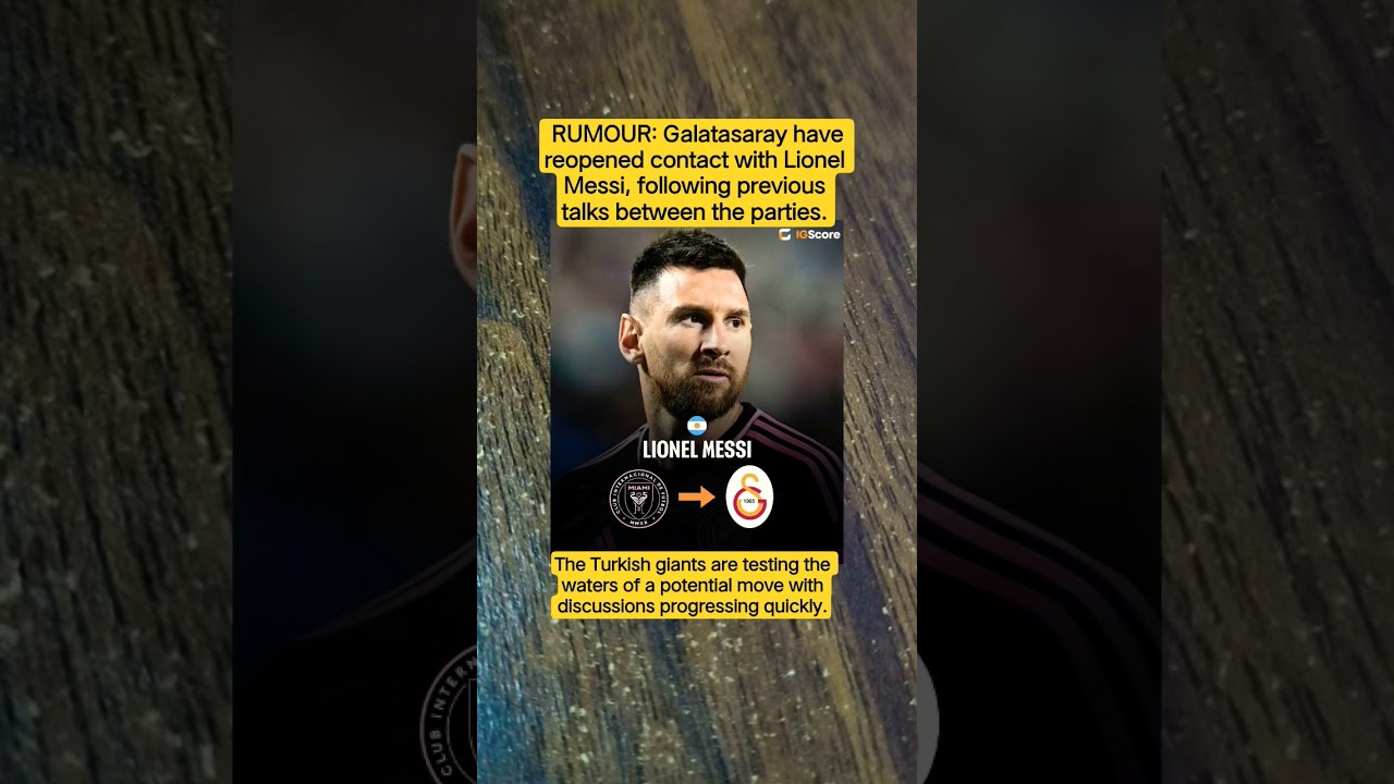 Galatasaray a repris contact avec Lionel Messi, suite aux précédentes discussions entre les parties