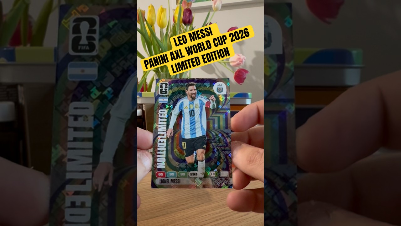 LEO MESSI ÉDITION LIMITÉE #messi #worldcup #mundial2026 #panini #fifa #argentina #cards #fyp #goat