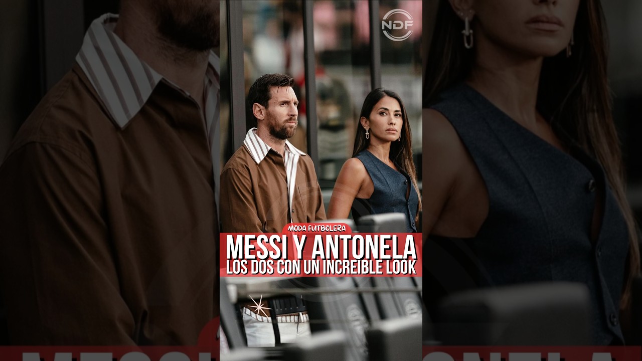 Leo Messi et Anto Roccuzzo ont volé tous les regards ð