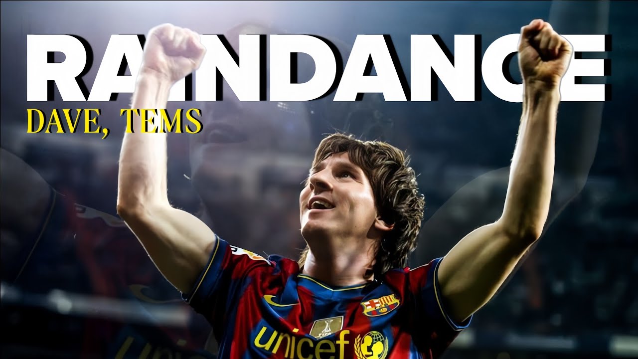 Lionel Messi • RAINDANCE ● DAVE , TEMS | Compétences et objectifs