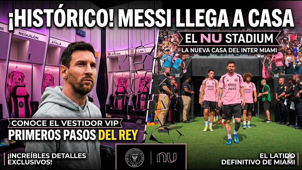 MESSI LIBÈRE SA NOUVELLE MAISON ð ð L'Inter Miami fait connaissance avec le NU STADIUM : 