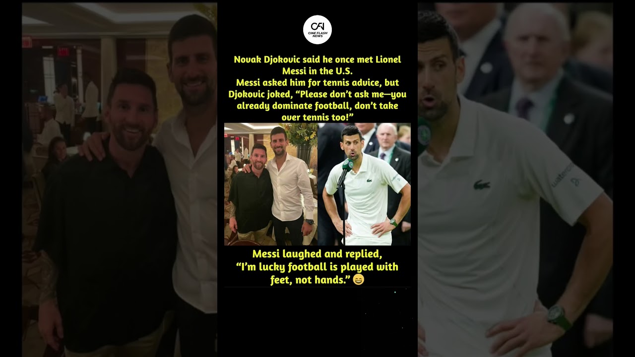 Novak Djokovic a déclaré qu'il avait rencontré une fois Lionel Messi à l'USMessi lui avait demandé de jouer au tennis.ð¥#messi #viral