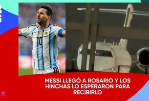MESSI EST ARRIVÉ à ROSARIO et a été reçu par les FANS ARGENTINS #BuenTelefe